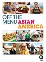 Watch Off the Menu: Asian America Megashare