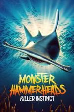 Watch Monster Hammerheads: Killer Instinct (TV Special 2023) Megashare