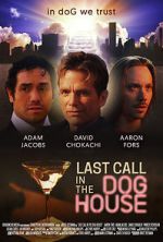 Watch Last Call in the Dog House Megashare