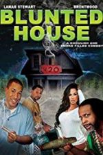 Watch Blunted House: The Movie Megashare
