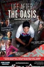 Watch The Oasis: Ten Years Later Megashare