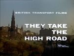 Watch They Take the High Road (Short 1960) Megashare