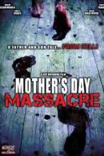 Watch Mother's Day Massacre Megashare