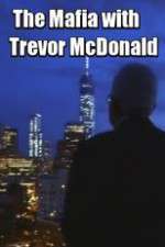 Watch The Mafia with Trevor McDonald Megashare