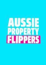 Watch The Aussie Property Flippers Megashare