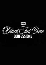 Watch Black Ink Crew: Confessions Megashare