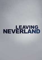 Watch Leaving Neverland Megashare