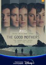 Watch The Good Mothers Megashare