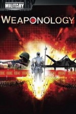 Watch Weaponology Megashare