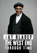 Watch Jay Blades: The West End Through Time Megashare