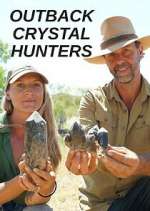 Watch Outback Crystal Hunters Megashare