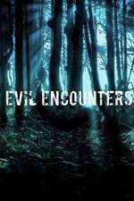 evil encounters tv poster