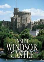 Watch Inside Windsor Castle Megashare