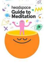 Watch Headspace Guide to Meditation Megashare