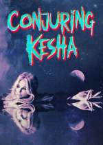 Watch Conjuring Kesha Megashare