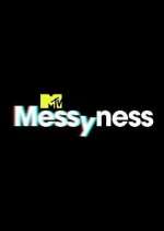 Watch Messyness Megashare