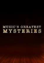 Watch Music's Greatest Mysteries Megashare