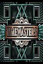 Watch Timewasters Megashare