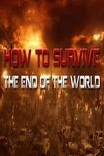 Watch How To Survive the End of the World Megashare
