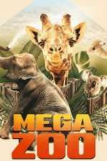 Watch Mega Zoo Megashare