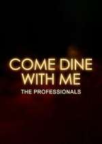 Watch Come Dine with Me: The Professionals Megashare