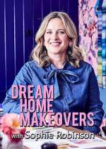 Watch Dream Home Makeovers with Sophie Robinson Megashare
