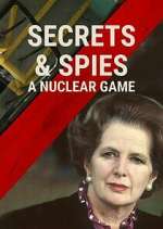 Watch Secrets & Spies: A Nuclear Game Megashare