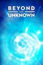 Watch Beyond the Unknown Megashare