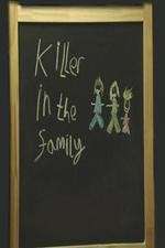 Watch Killer in the Family Megashare