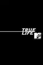 Watch True Life Megashare
