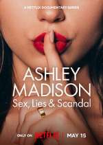 Watch Ashley Madison: Sex, Lies & Scandal Megashare
