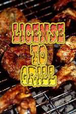 Watch Licence to Grill Megashare