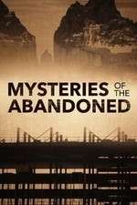 Watch Mysteries of the Abandoned Megashare