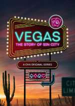 Watch Vegas: The Story of Sin City Megashare