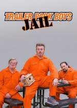 Watch Trailer Park Boys: JAIL Megashare