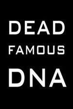 Watch Dead Famous DNA Megashare
