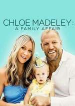 Watch Chloe Madeley: A Family Affair Megashare