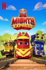 Watch Mighty Express Megashare