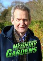 Watch Heavenly Gardens with Alexander Armstrong Megashare