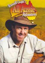 Watch Russell Coight's All Aussie Adventures Megashare