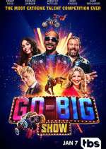 Watch Go-Big Show Megashare