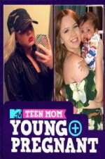 Watch Teen Mom: Young and Pregnant Megashare