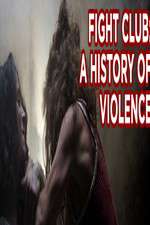 Watch Fight Club A History of Violence Megashare