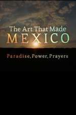 Watch The Art That Made Mexico Megashare