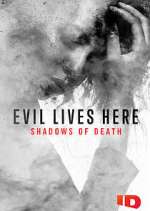 Watch Evil Lives Here: Shadows of Death Megashare