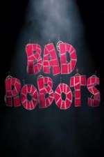 Watch Bad Robots Megashare