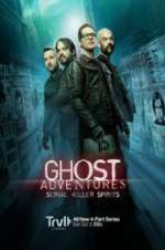 Watch Ghost Adventures: Serial Killer Spirits Megashare