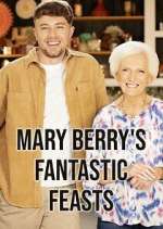 Watch Mary Berry's Fantastic Feasts Megashare