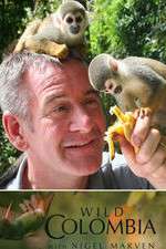 Watch Wild Colombia with Nigel Marven Megashare